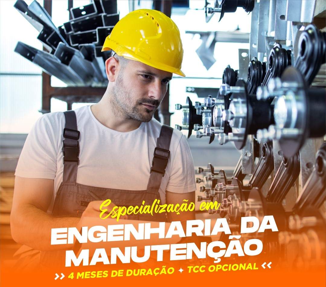 ESPECIALIZAÇÃO EM ENGENHARIA DA MANUTENÇÃO 
